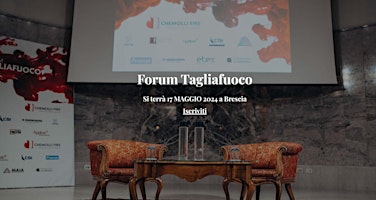 Imagem principal do evento Forum Tagliafuoco ® 2024