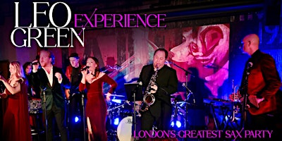 Imagem principal do evento Leo Green Experience | London’s Greatest Sax Party