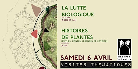 La lutte biologique et Histoires de plantes : nos visites thématiques