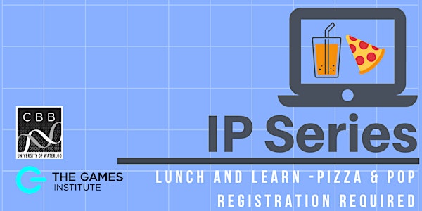 UWaterloo Intellectual Property Workshop Series - Fall 2019