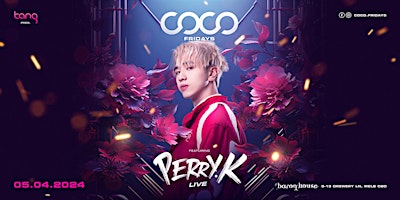 Image principale de COCO FRIDAYS ft. Perry K | 05 APR 24