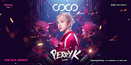 COCO FRIDAYS ft. Perry K | 05 APR 24