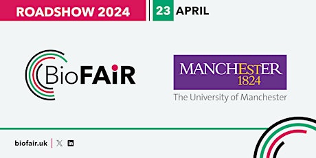 BioFAIR Roadshow University of Manchester