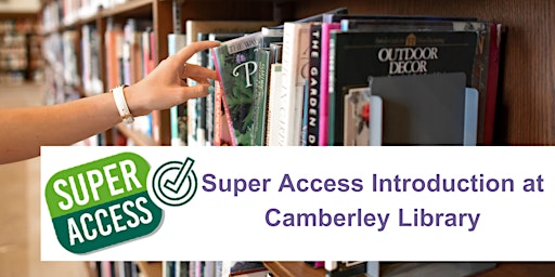 Imagem principal de Super Access Introduction at Camberley Library