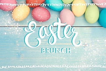 Join us for Easter Brunch on Sunday , March 31 from		   8AM-2PM.