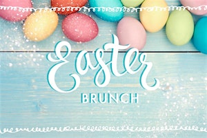 Primaire afbeelding van Join us for Easter Brunch on Sunday , March 31 from           8AM-2PM.