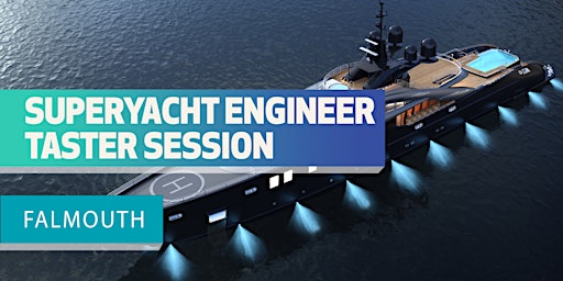 Imagem principal do evento Superyacht Engineer Programme Taster Day