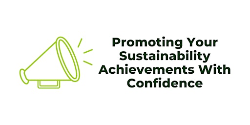 Imagen principal de Promoting your sustainability achievements with confidence