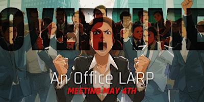 Primaire afbeelding van OVERTIME: An Office LARP