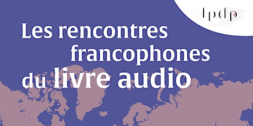 Imagem principal do evento Rencontres francophones du livre audio