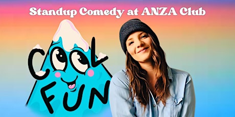 Cool Fun-Live Stand-Up Comedy at the ANZA Club (Day of Advance tickets)