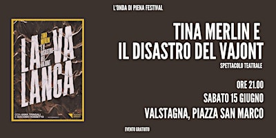 Hauptbild für LA VALANGA, Tina Merlin e il disastro del Vajont.