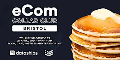 Hauptbild für eCom Collab Club Bristol - 24 April 2024