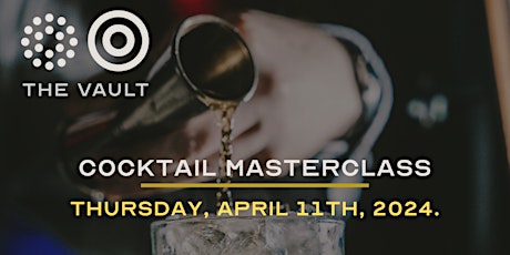 Cocktail Masterclass @ The Vault Darlington