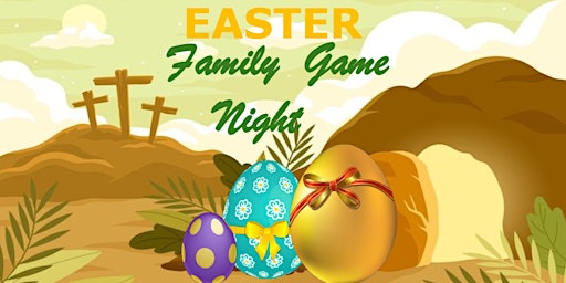 Primaire afbeelding van Easter Family Game Night