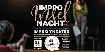 Imagem principal do evento Open Air Impro-Theater "Typisch Kelheim!" @ Sportinsel Kelheim