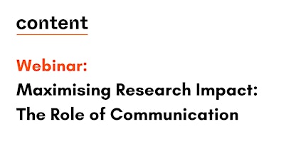 Maximising Research Impact: The Role of Communication