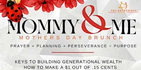 MOMMY & ME MOTHER'S DAY EMPOWERMENT BRUNCH