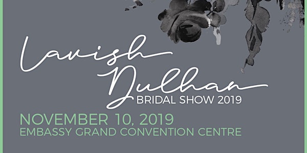 Lavish Dulhan Bridal Show 2019