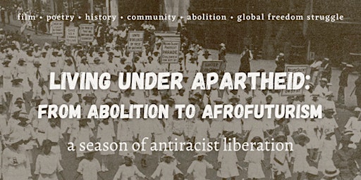 Primaire afbeelding van Living Under Apartheid: From Abolition to Afrofuturism