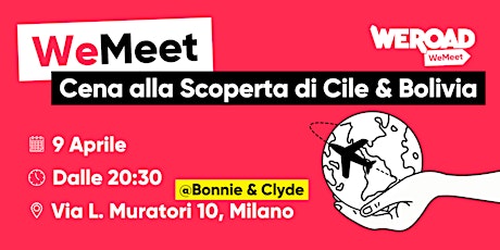 WeMeet | Cena alla Scoperta di Cile & Bolivia