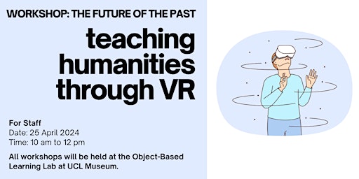 The Future of the Past: Teaching Humanities Through VR (Staff) primary image