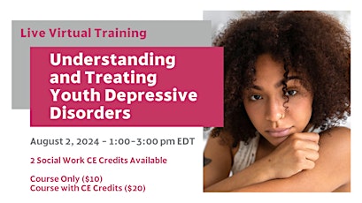 Understanding and Treating Youth Depressive Disorders