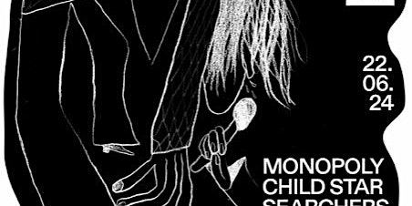 Imagem principal do evento Monopoly Child Star Searchers / Escape-Ism / DJ Moshi Moshi