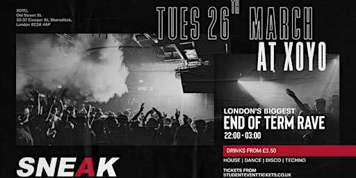 Imagen principal de SNEAK Tuesday Rave @ XOYO // £3.50 DRINKS