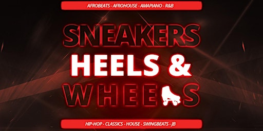 Imagem principal do evento Sneakers, Heels and Wheels Party  & Dance Workshop