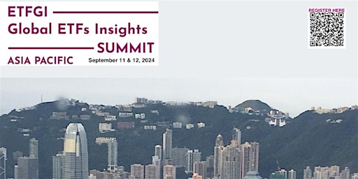 Image principale de 5th Annual ETFGI Global ETFs Insights Summit - Asia Pacific, Hong Kong