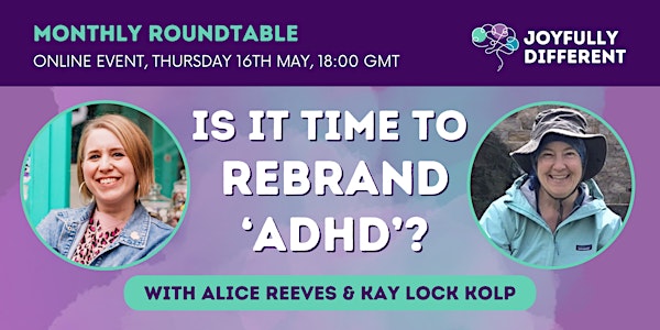 Online Roundtable: Is it time to rebrand ADHD?