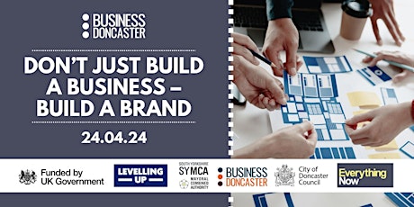 Don’t Just Build a Business – Build a Brand