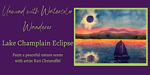 Imagen principal de Unwind with Watercolor Wanderer - Lake Champlain Eclipse