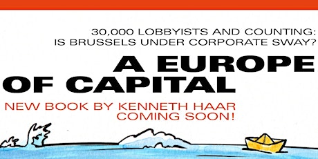 Book launch: “A Europe of Capital” by Kenneth Haar, 17 April 2024, 6 pm