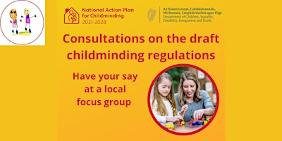 Imagen principal de Focus Group on the Draft Childminding Regulations