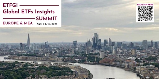 5th Annual ETFGI Global ETFs Insights Summit - Europe & MEA, London primary image