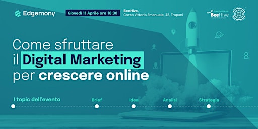 Come sfruttare il Digital Marketing per crescere online primary image