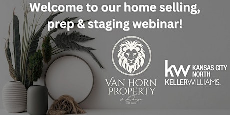 Virtual Home Selling,Prep & Staging Workshop