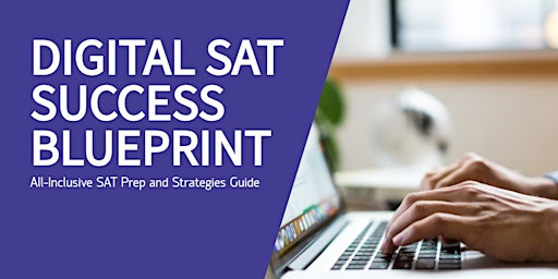 Digital SAT Study and Strategy Webinar primary image