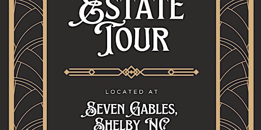 Primaire afbeelding van Estate Tour 2 pm, Seven Gables of Shelby, NC