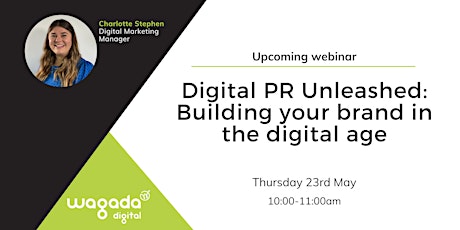 Digital PR Unleashed: Building your brand in the digital age