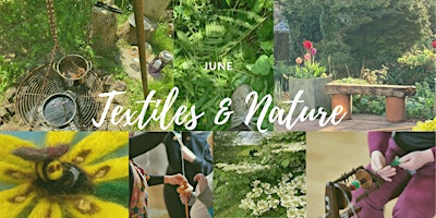Imagen principal de Textiles & Nature: Crafting Natural Inspiration, June edition