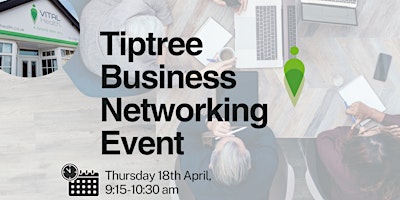 Tiptree Business Networking Event primary image