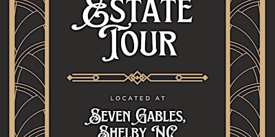 Primaire afbeelding van Estate Tour 3 pm, Seven Gables of Shelby, NC