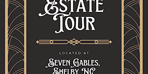 Primaire afbeelding van Estate Tour 3 pm, Seven Gables of Shelby, NC