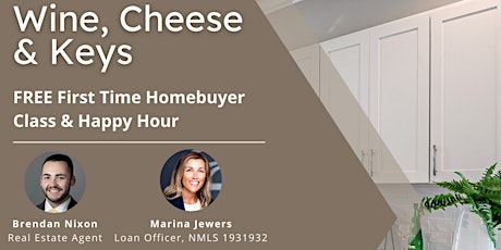 Wine, Cheese & Keys: FREE Homebuyer Class & Happy Hour