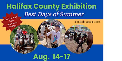Image principale de Halifax County Exhibition; our 140th agricultural fair and family festival!