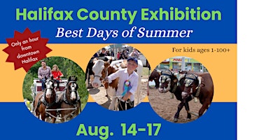 Primaire afbeelding van Halifax County Exhibition; our 140th agricultural fair and family festival!