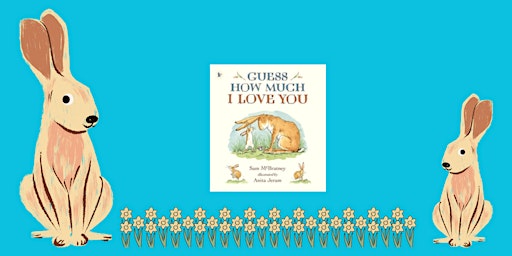 Primaire afbeelding van "Guess How Much I Love You" storytime